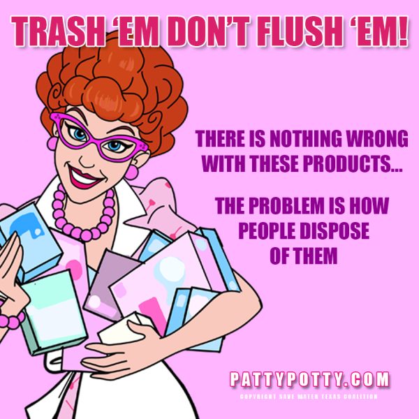 Patty Potty - No Wipes in the Pipes - Trash em dont flush em